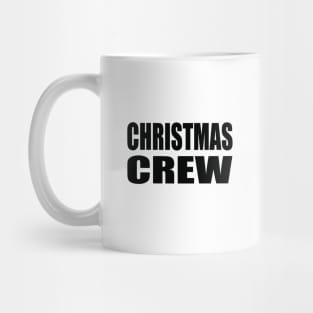 Christmas crew Mug